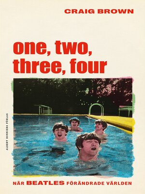 cover image of One, two, three, four  – När Beatles förändrade världen